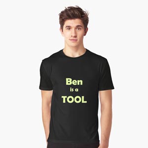 Ben is a TOOL Tshirt design