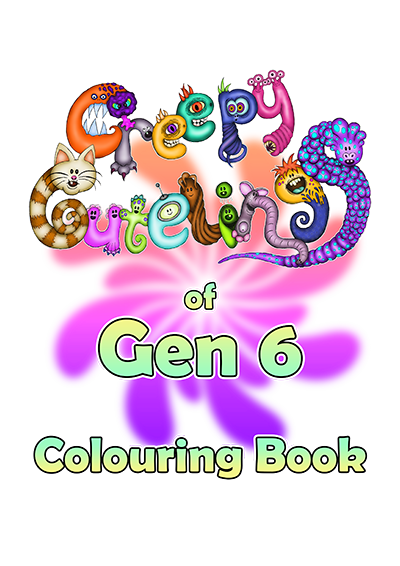 cover image for the creepy cutelings of Gen 6 colouring book